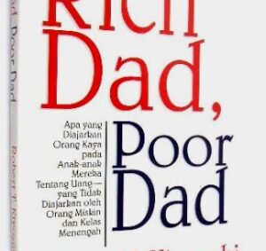 Sekilas Tentang Buku RICH DAD POOR DAD Karya Robert T Kiyosaki.